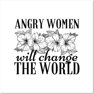 Angry Women Will Change The World Flowers Design Posters and Art